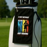 Basketball Bball A Day Without Basketball Is Like... Just Golf Towel