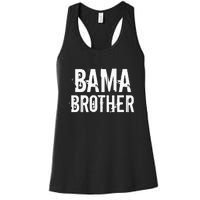 Bama Brother Alabama Shoals Birmingham Tuscaloosa Southern Women's Racerback Tank