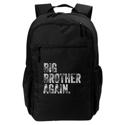Big Brother Again Bro Promoted To Big Bro Backpack