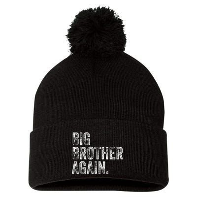 Big Brother Again Bro Promoted To Big Bro Pom Pom 12in Knit Beanie