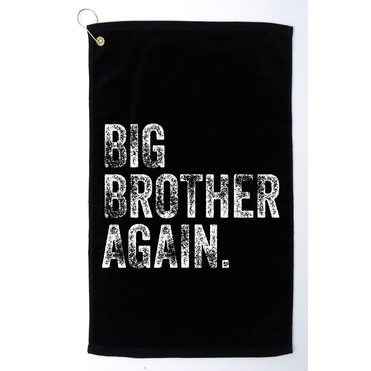 Big Brother Again Bro Promoted To Big Bro Golf Towel