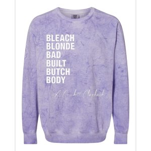 Bleach Blonde Bad Built Butch Body Colorblast Crewneck Sweatshirt