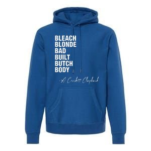 Bleach Blonde Bad Built Butch Body Premium Hoodie