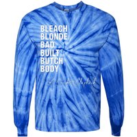 Bleach Blonde Bad Built Butch Body Tie-Dye Long Sleeve Shirt