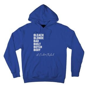 Bleach Blonde Bad Built Butch Body Tall Hoodie