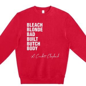 Bleach Blonde Bad Built Butch Body Premium Crewneck Sweatshirt