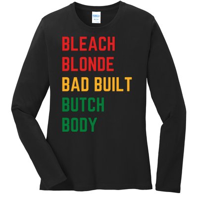 Bleach Blonde Bad Built Butch Body Ladies Long Sleeve Shirt