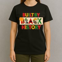 Built By Black History African American Culture T-Shirt