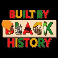 Built By Black History African American Culture T-Shirt