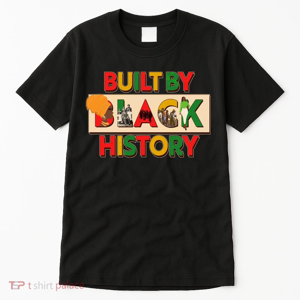 Built By Black History African American Culture Tall T-Shirt