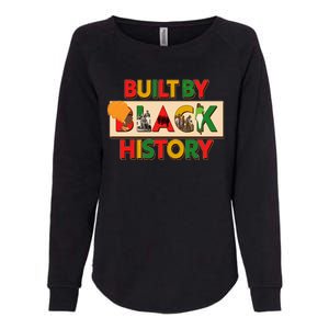 Built By Black History African American Culture Womens California Wash Sweatshirt