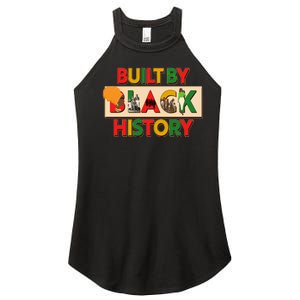 Built By Black History African American Culture Women's Perfect Tri Rocker Tank