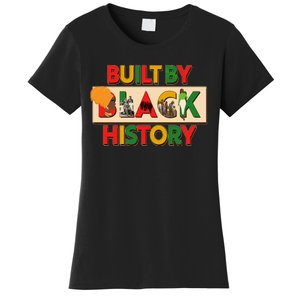 Built By Black History African American Culture Women's T-Shirt