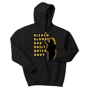 Bleach Blonde Bad Built Butch Body Kids Hoodie