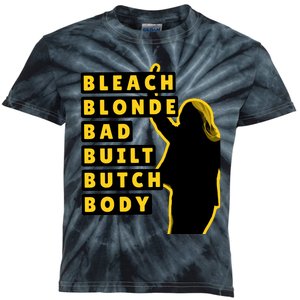 Bleach Blonde Bad Built Butch Body Kids Tie-Dye T-Shirt