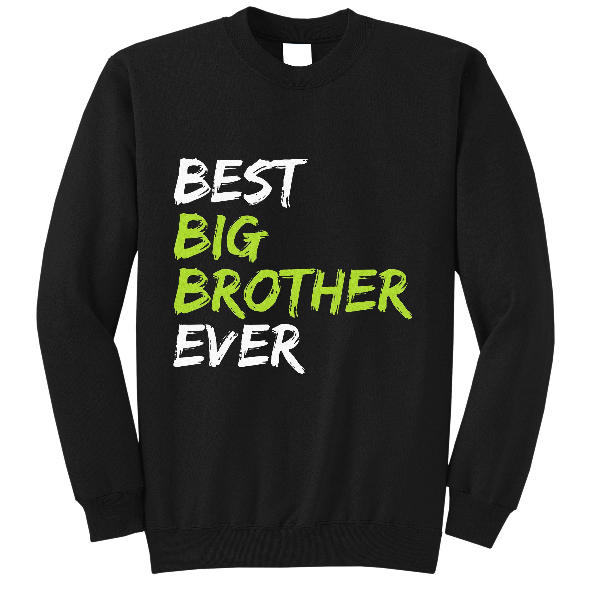 Best Big Brother Ever Sweatshirt