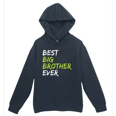 Best Big Brother Ever Urban Pullover Hoodie