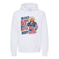 Bleach Blonde Bad Built Butch Body Premium Hoodie