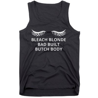 Bleach Blonde Bad Built Butch Body Tank Top