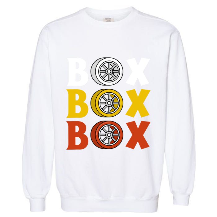 Box Box Box Formula Racing Radio Pit Box Box Box Garment-Dyed Sweatshirt