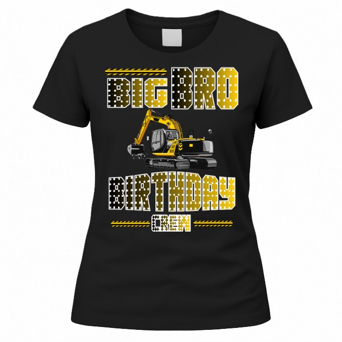 Big Bro Brother Birthday Crew Party Excavator Women's T-Shirt