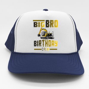 Big Bro Brother Birthday Crew Party Excavator Trucker Hat