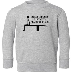 Burnt Bridges Toddler Sweatshirt