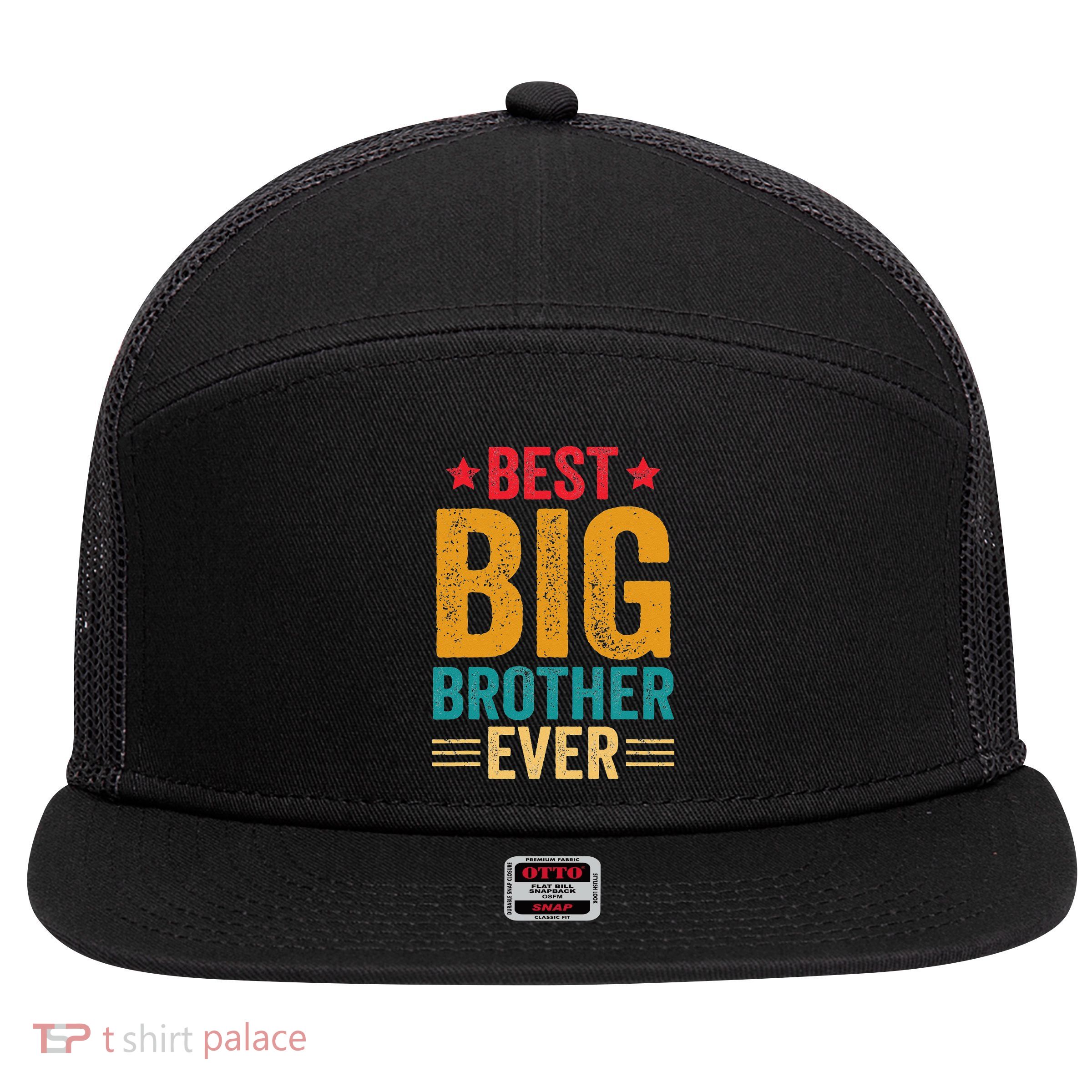 Best Big Brother Ever Big Brother For Teenage 7 Panel Mesh Trucker Snapback Hat