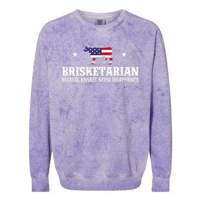 Brisketarian Because Brisket Never Disappoints Bbq Lover Colorblast Crewneck Sweatshirt