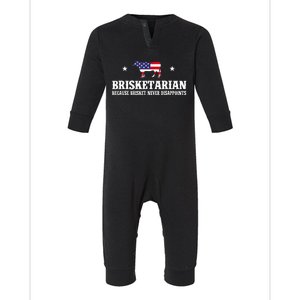 Brisketarian Because Brisket Never Disappoints Bbq Lover Infant Fleece One Piece