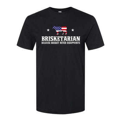 Brisketarian Because Brisket Never Disappoints Bbq Lover Softstyle CVC T-Shirt