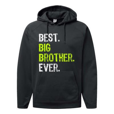 Best Big Brother Ever Teenager Older Sibling Performance Fleece Hoodie