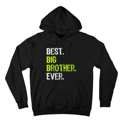 Best Big Brother Ever Teenager Older Sibling Hoodie