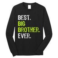 Best Big Brother Ever Teenager Older Sibling Long Sleeve Shirt