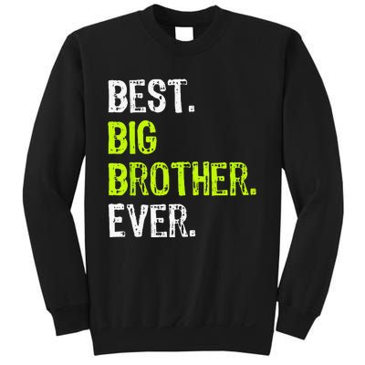 Best Big Brother Ever Teenager Older Sibling Sweatshirt