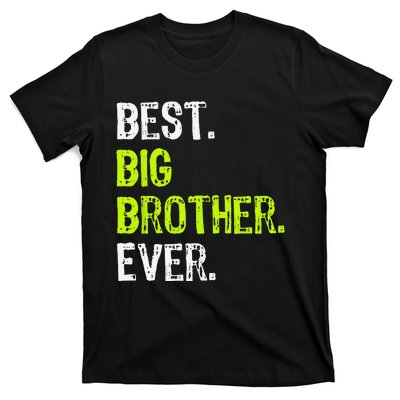 Best Big Brother Ever Teenager Older Sibling T-Shirt