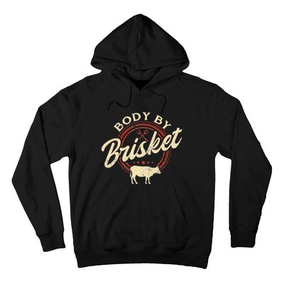 Body By Brisket Pitmaster BBQ Lover Smoker Grilling Hoodie