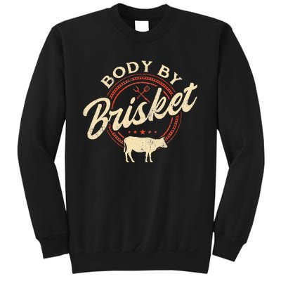 Body By Brisket Pitmaster BBQ Lover Smoker Grilling Sweatshirt