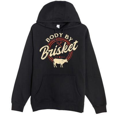 Body By Brisket Pitmaster BBQ Lover Smoker Grilling Premium Pullover Hoodie