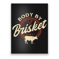 Body By Brisket Pitmaster BBQ Lover Smoker Grilling Poster