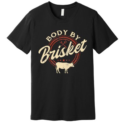 Body By Brisket Pitmaster BBQ Lover Smoker Grilling Premium T-Shirt