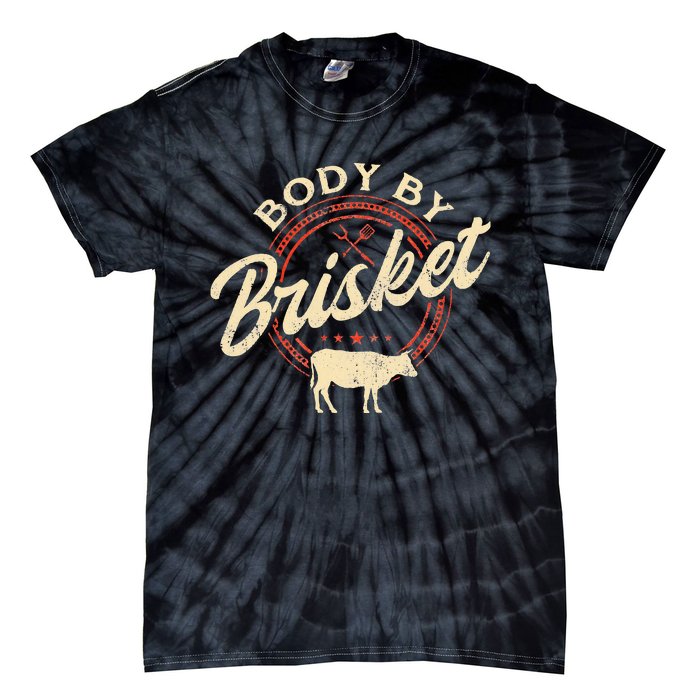 Body By Brisket Pitmaster BBQ Lover Smoker Grilling Tie-Dye T-Shirt