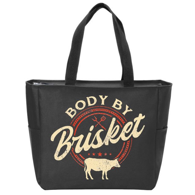 Body By Brisket Pitmaster BBQ Lover Smoker Grilling Zip Tote Bag