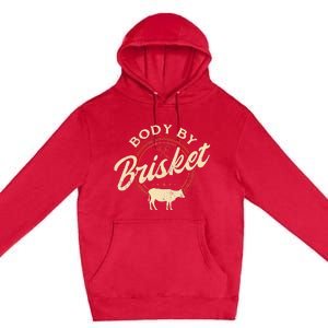 Body By Brisket Pitmaster BBQ Lover Smoker Grilling Premium Pullover Hoodie