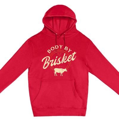 Body By Brisket Pitmaster BBQ Lover Smoker Grilling Premium Pullover Hoodie