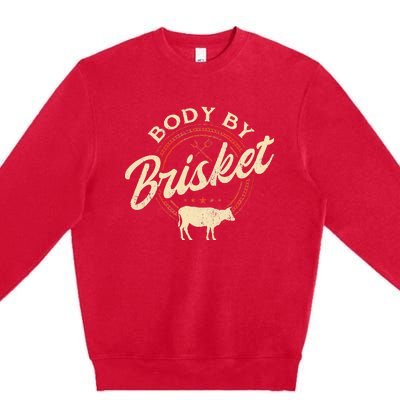 Body By Brisket Pitmaster BBQ Lover Smoker Grilling Premium Crewneck Sweatshirt