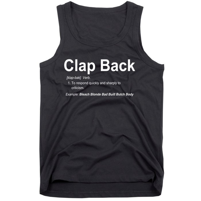 Bleach Blonde Bad Built Butch Body Clap Back Funny Political Tank Top