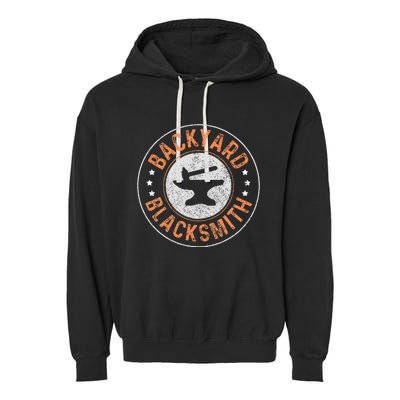 Blacksmith Backyard Blacksmith Forging Gift Garment-Dyed Fleece Hoodie