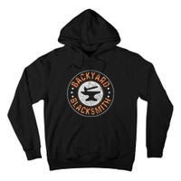 Blacksmith Backyard Blacksmith Forging Gift Tall Hoodie