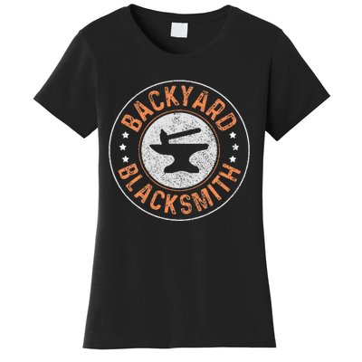 Blacksmith Backyard Blacksmith Forging Gift Women's T-Shirt